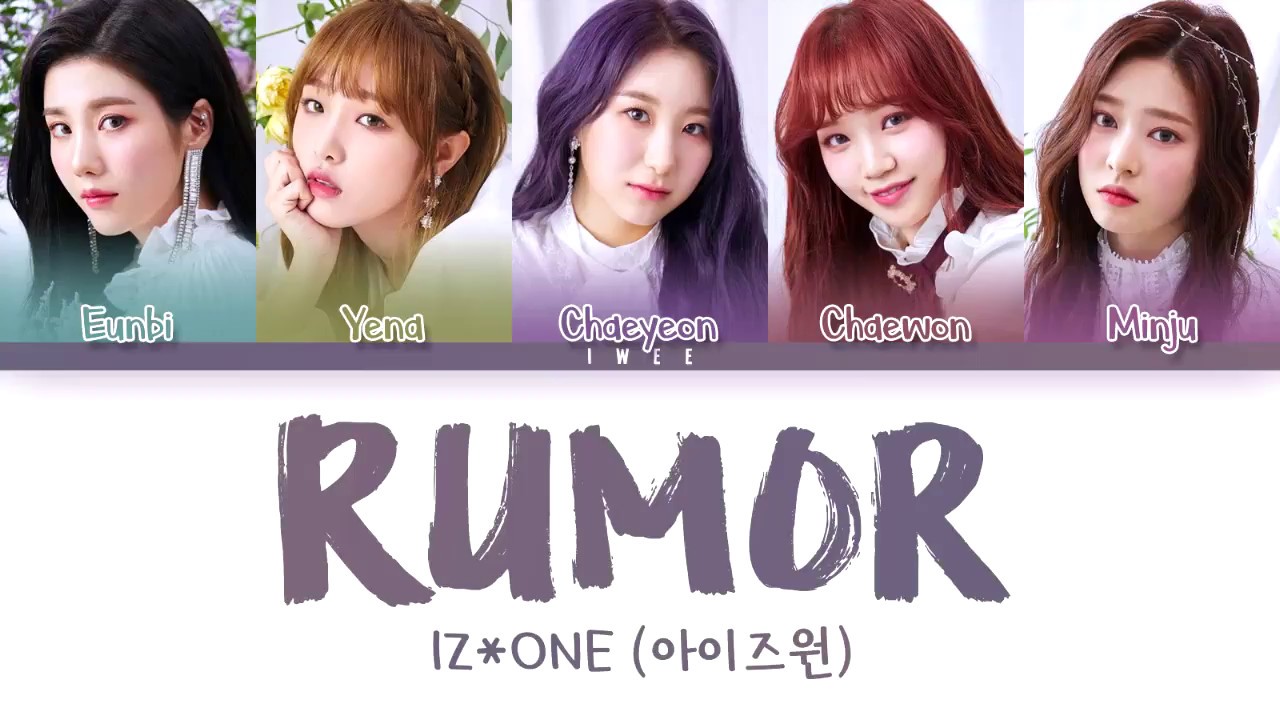 IZ*ONE (아이즈원) - Rumor (Han|Rom|Eng) Color Coded Lyrics/한국어 가사