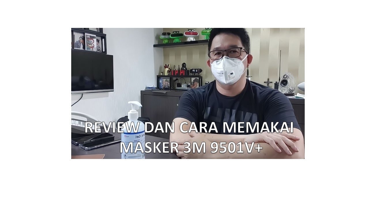 REVIEW DAN CARA MEMAKAI MASKER NON MEDIS 3M 9501V+