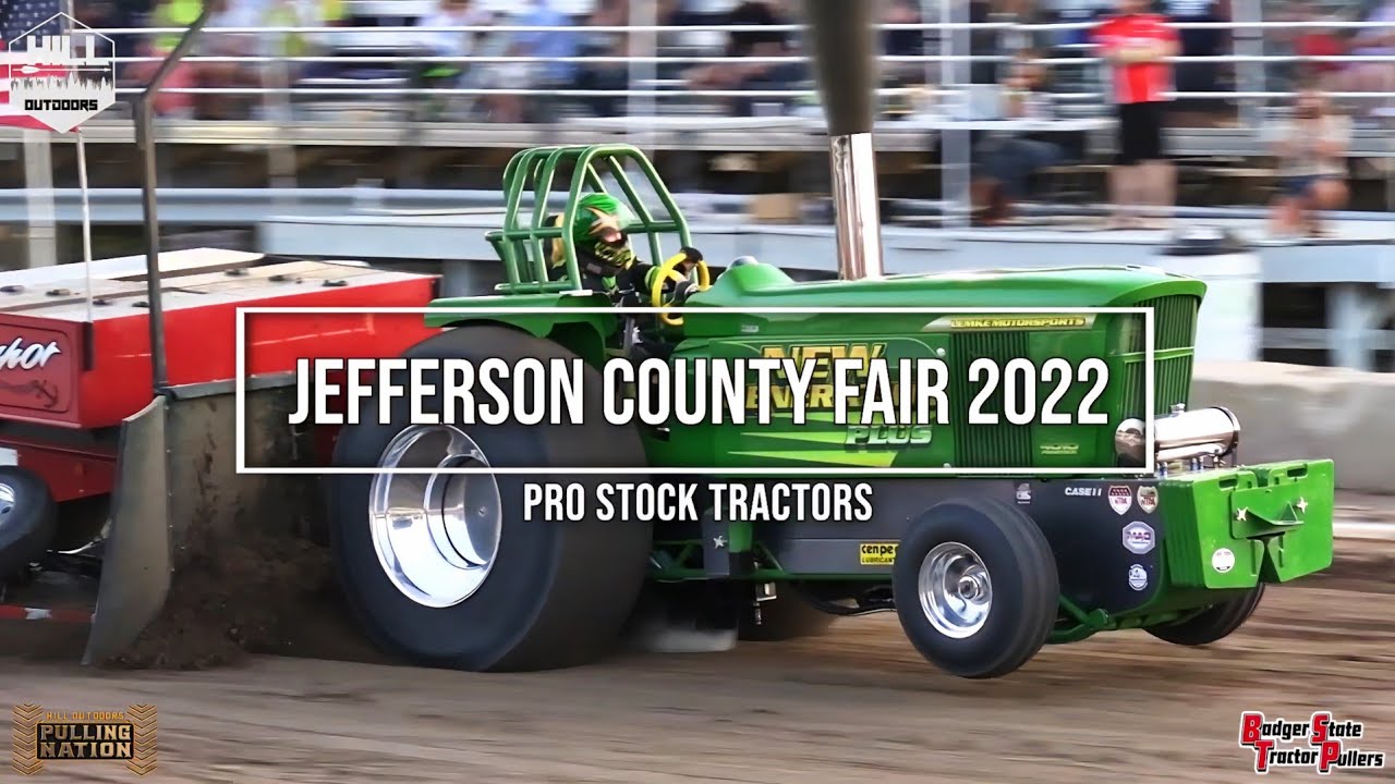 Pro Stock Tractors full class BSTP at Jefferson County Fair 2022 (7-13-22)