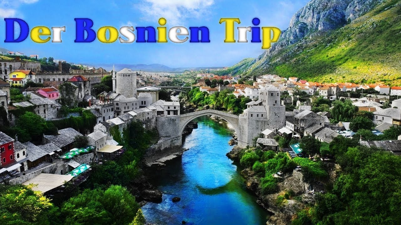 Der Bosnien Trip