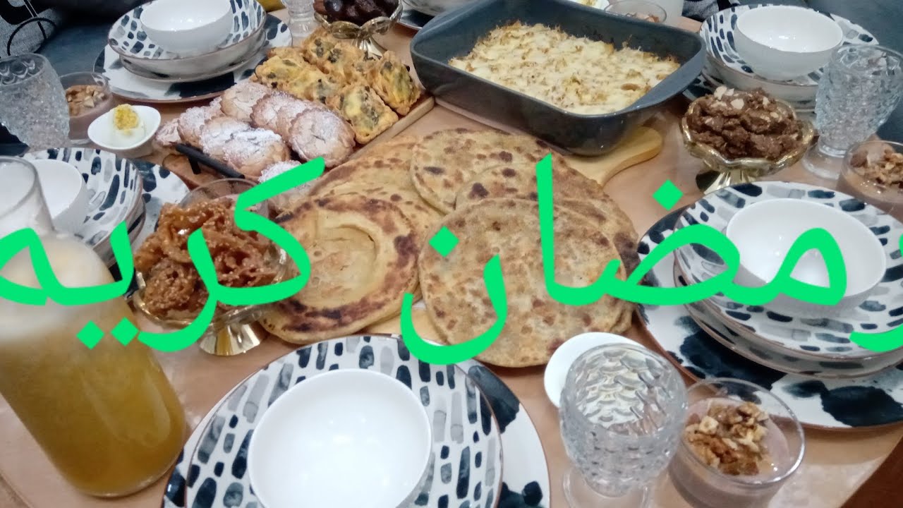 لعشاق المالح والحلو والاكل الصحي ماءدة رمضانية كاملة مكمولة