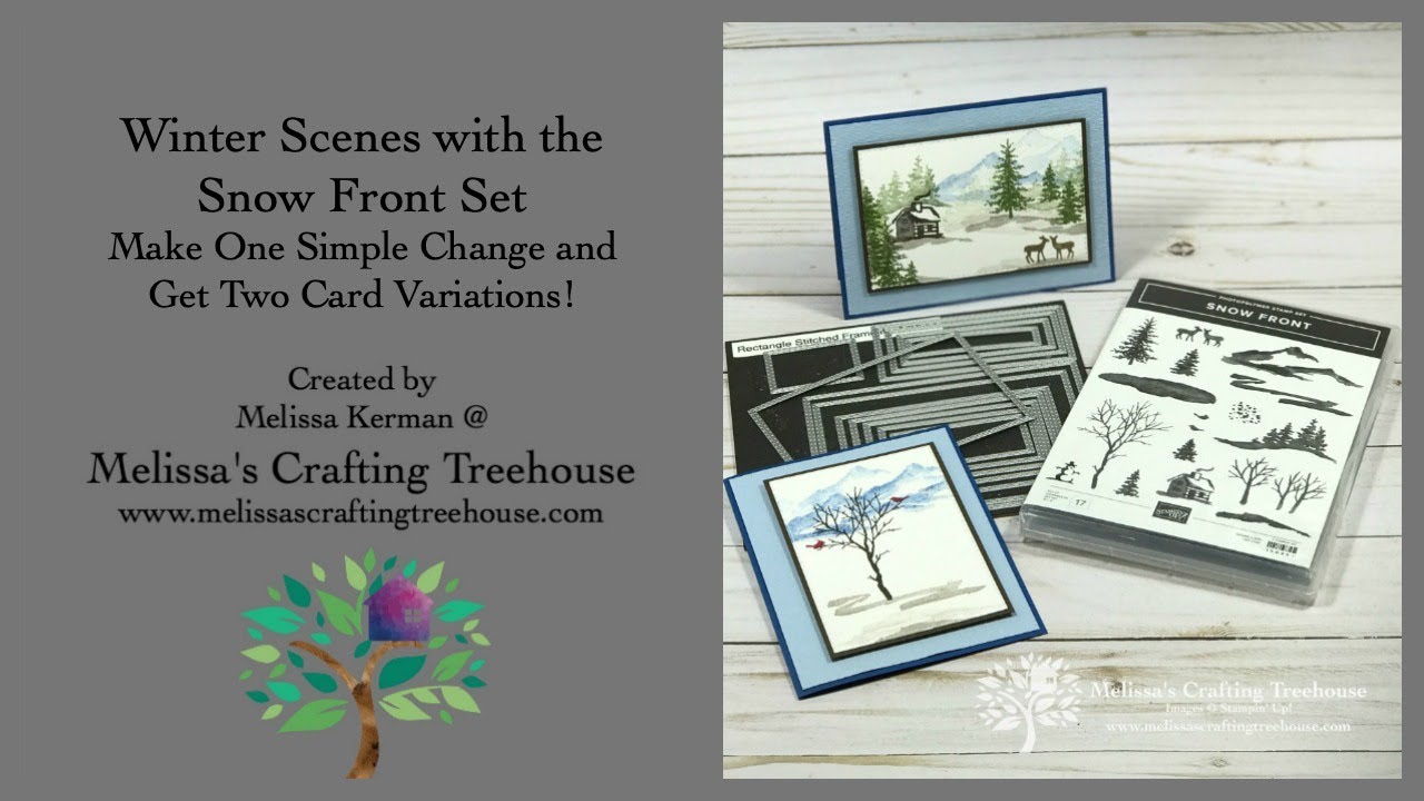 Winter Scenes with the  Snow Front Set Make One Simple Change and  Get Two Card Variations!