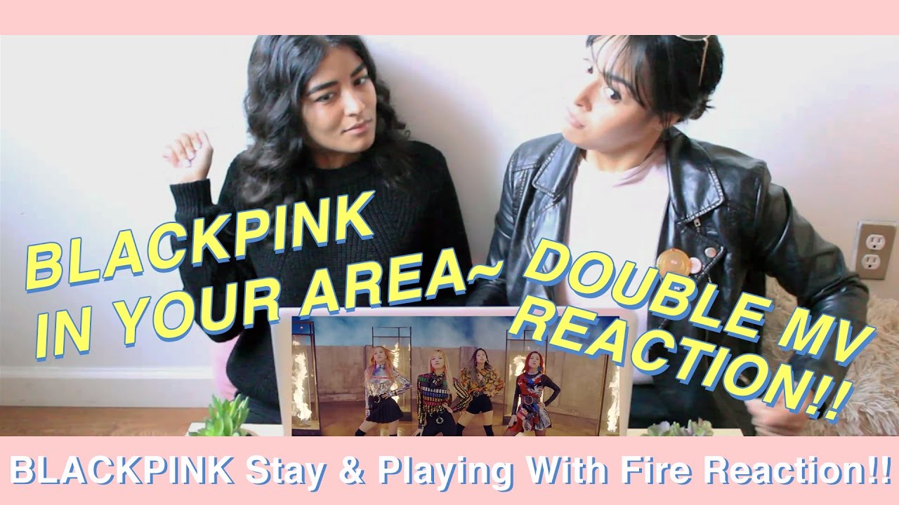 BLACKPINK - Stay & Playing With Fire MV Reaction