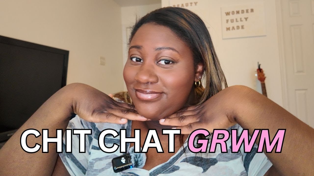 Entering Our Comeback Era: Mental Health, Beauty & Everything In Between | Chit Chat GRWM