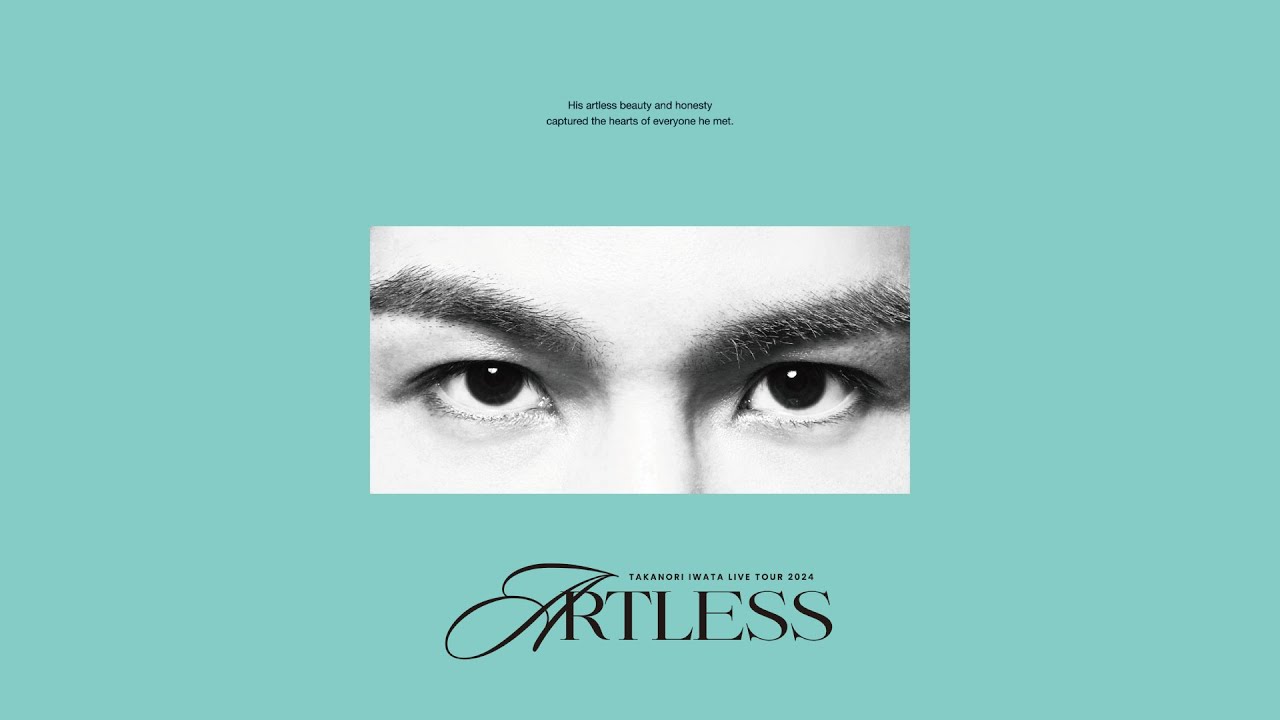 Takanori Iwata LIVE TOUR 2024 “ARTLESS” (Official Digest)