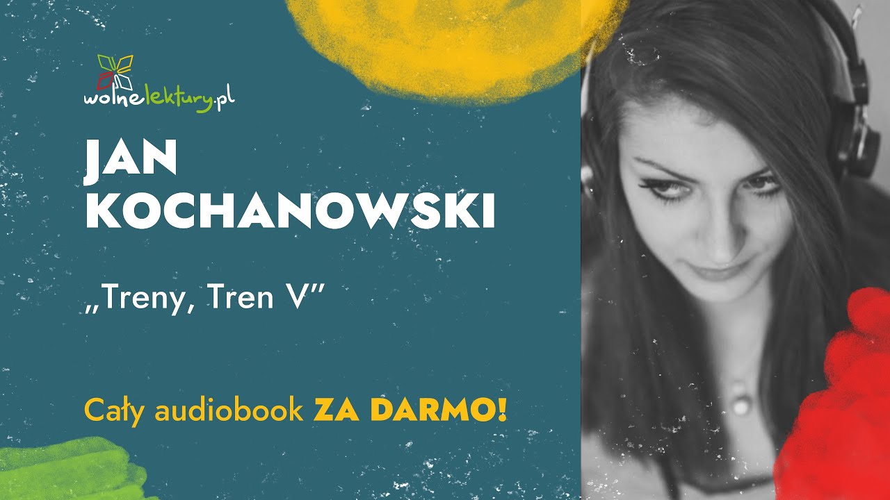 Tren V &ndash; Jan Kochanowski &ndash; Audiobook | Wolne Lektury