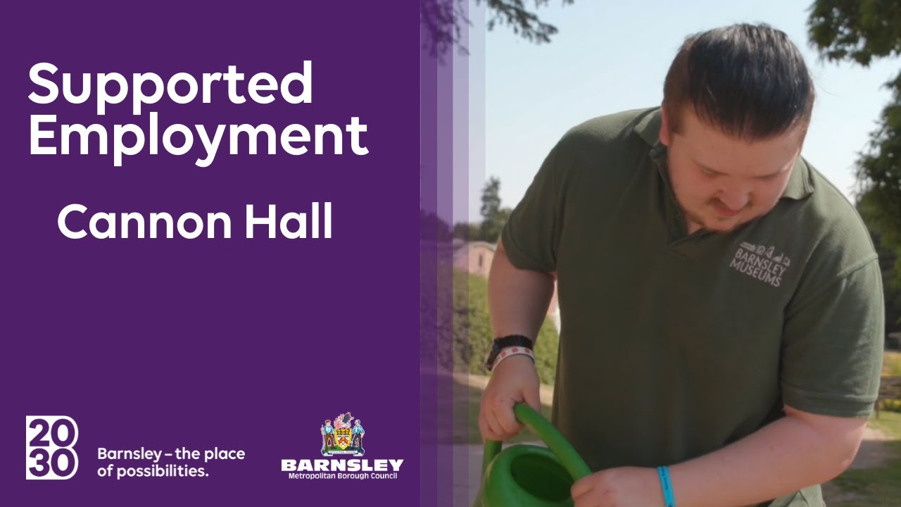 Supported Employment - Cannon Hall