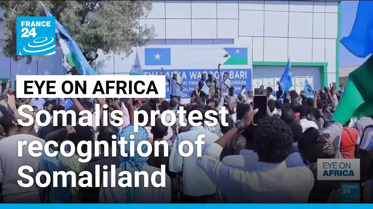 Thousands of Somalis protest against Israel's recognition of Somaliland &bull; FRANCE 24 English
