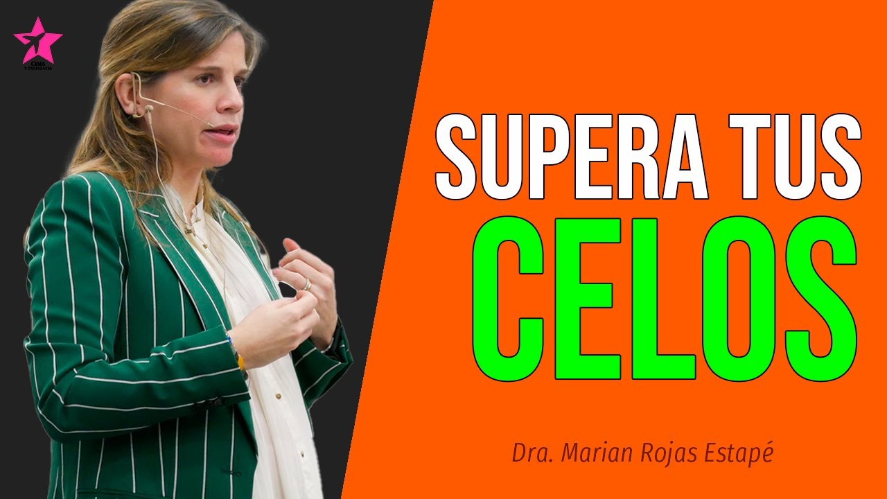 PODEROSOS CONSEJOS para superar los celos de pareja | Dra. Marian Rojas Estap&eacute;