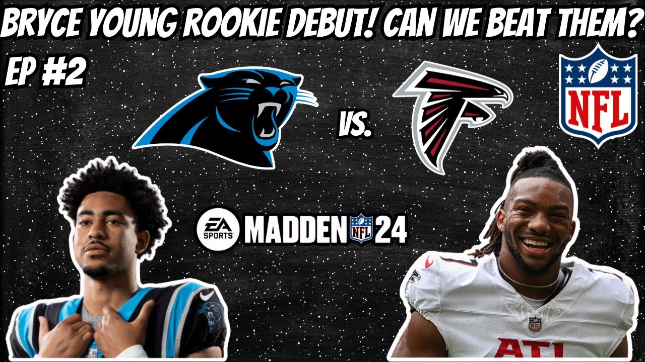 Madden 24 Panthers Franchise EP #2 First Game Of The Season! Bryce Young's NFL Debut!