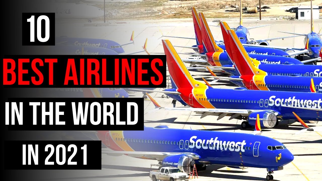 Top 10 BEST Airlines in the World (in 2021)