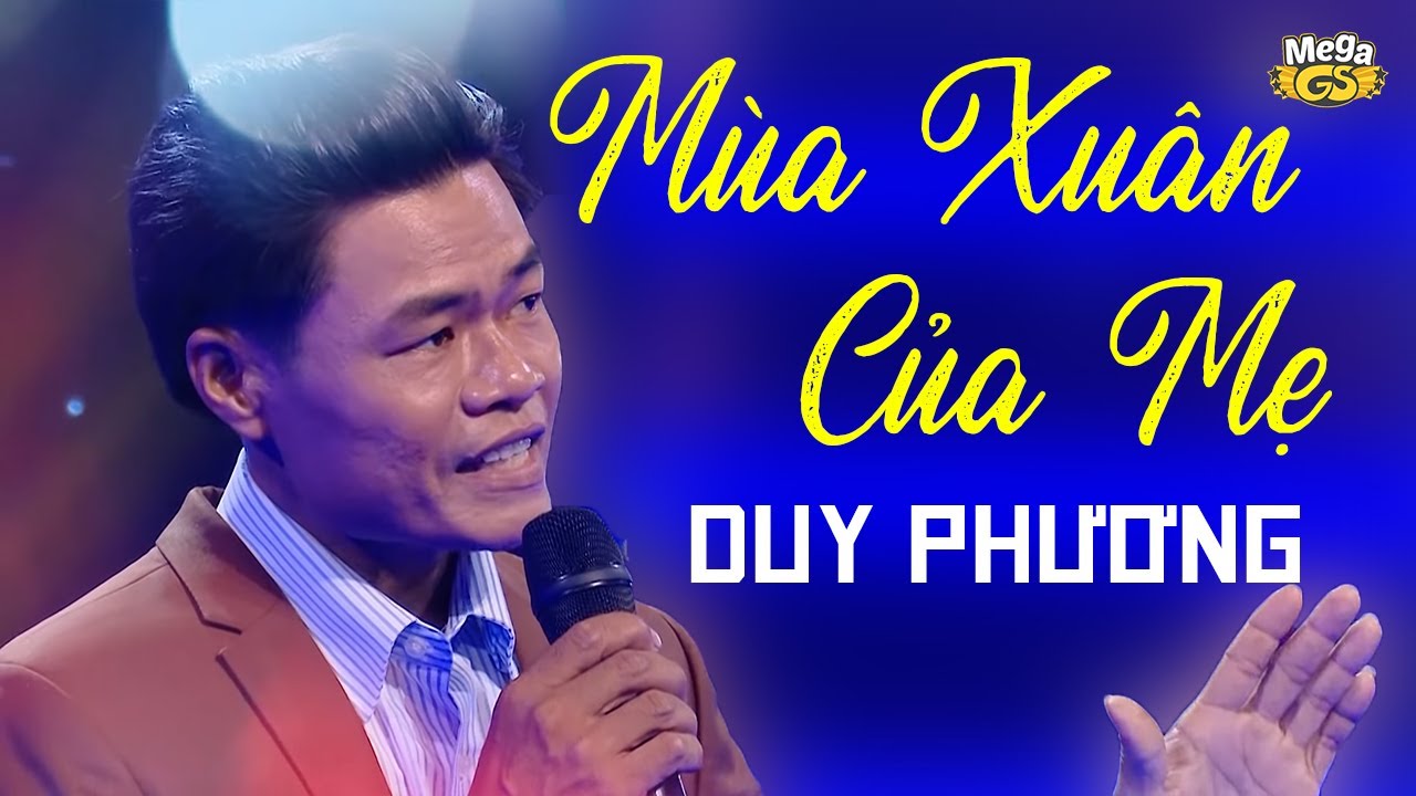 MÙA XUÂN CỦA MẸ - Anh Thợ Xây DUY PHƯƠNG