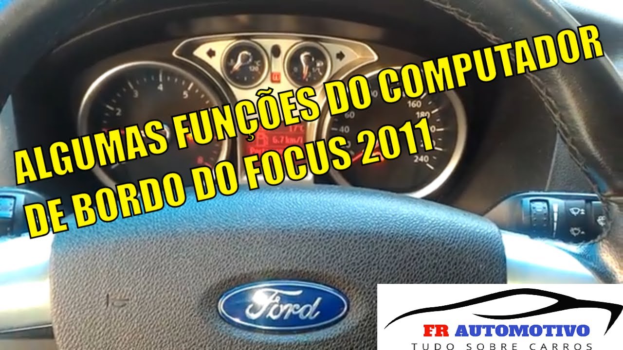 FOCUS 2011 ALGUMAS FUNÇÕES DO COMPUTADOR DE BORDO