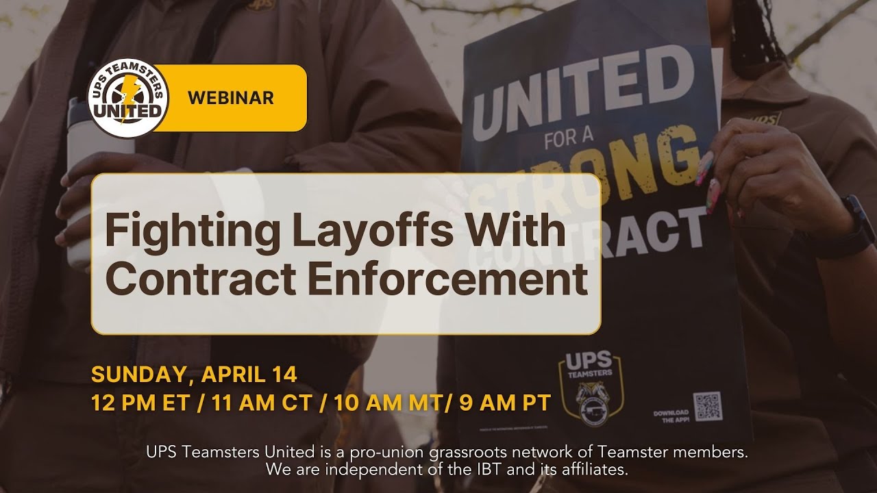 UPS Webinar: Fight Layoffs With Contract Enforcement