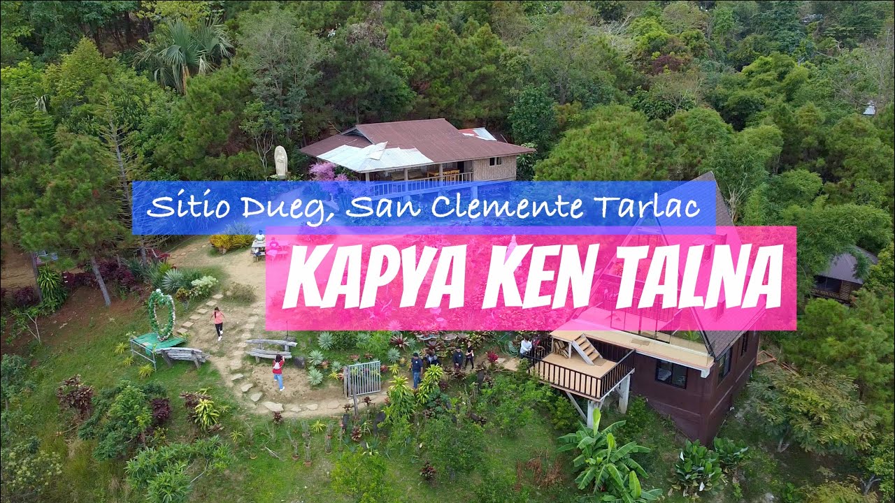 Kapya Ken Talna | Sitio Dueg, San Clemente, Tarlac