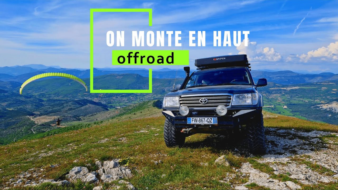 ROADTRIP dans les Baronnies  en 4x4 aménagé /offroad / hdj100