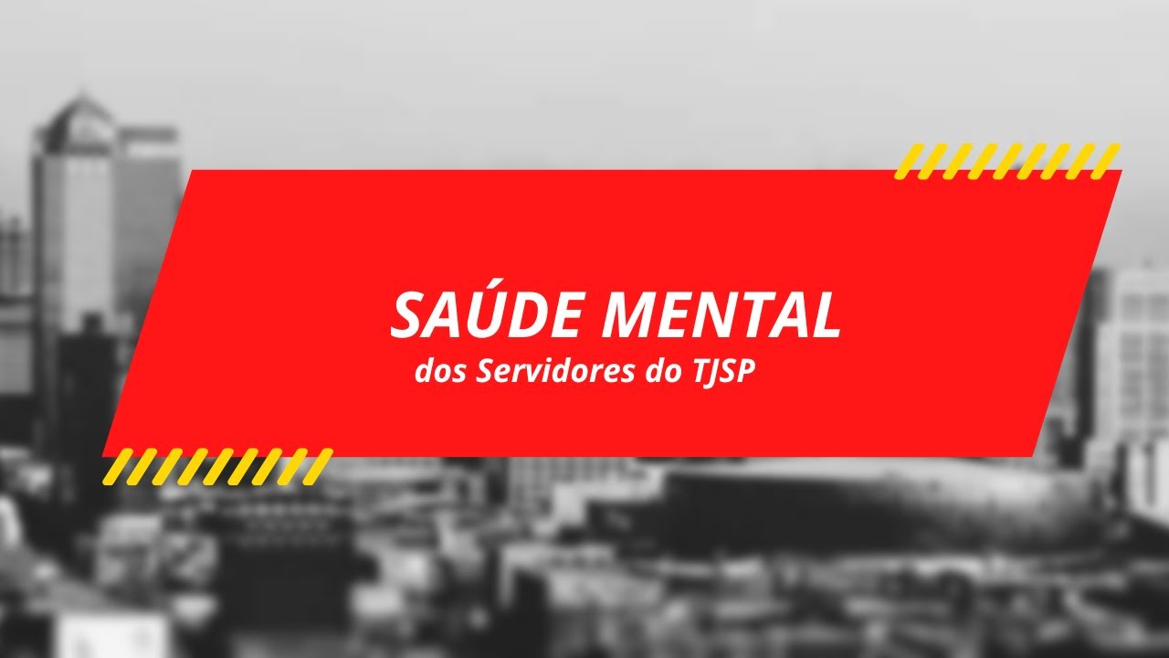 ANÁLISE DE UMA PSICÓLOGA: As causas do sofrimento mental no TJSP