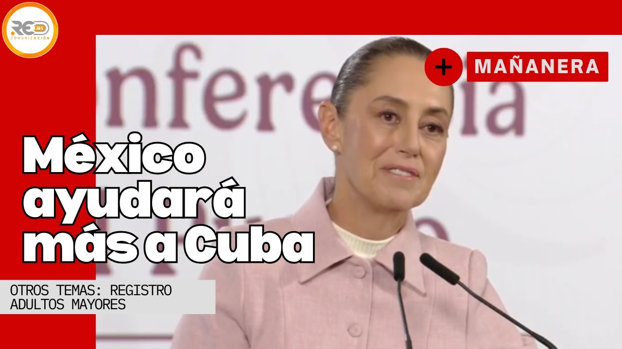 Sheinbaum defiende apoyo a Cuba y habla del mensaje latino en el Super Bowl | La Mañanera