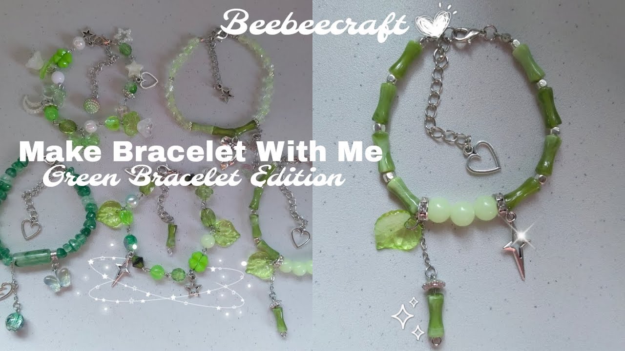 Make Bracelet With Me 🍀 BEEBEECRAFT DIY Bracelet Making Kit | Green/Lucky Bracelet Edition 🍃✨