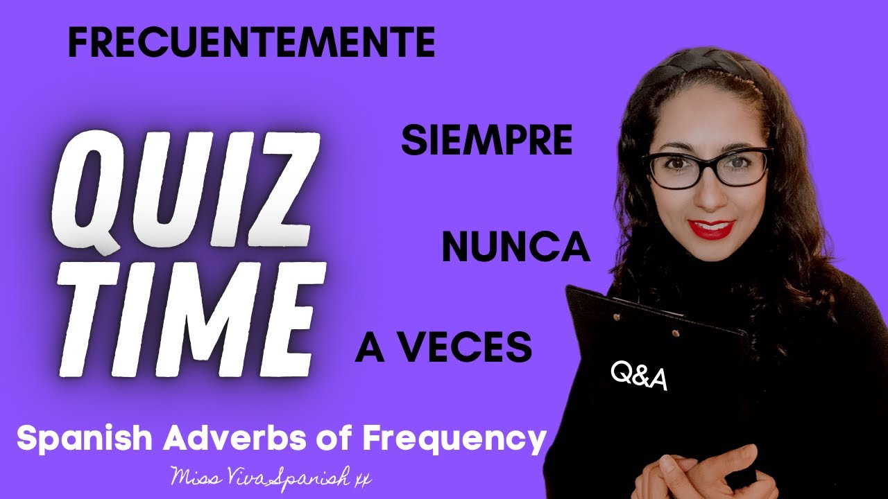 Adverbs of frequency and place in Spanish | Quiz game | learn Spanish | Spanish GCSE grammar