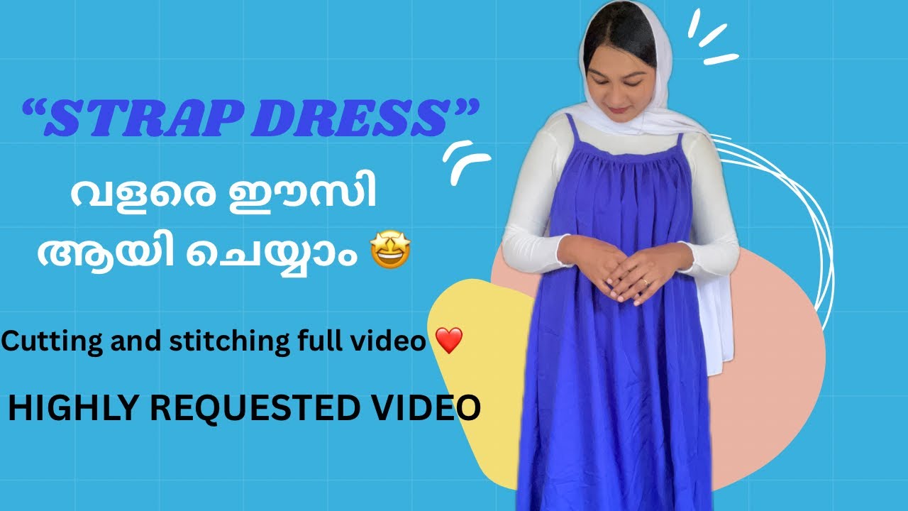Easy Strap Dress cutting & Stitching🤩| വളരെ എളുപ്പത്തിൽ strap dress തൈക്കം😍| Highly Requested video 