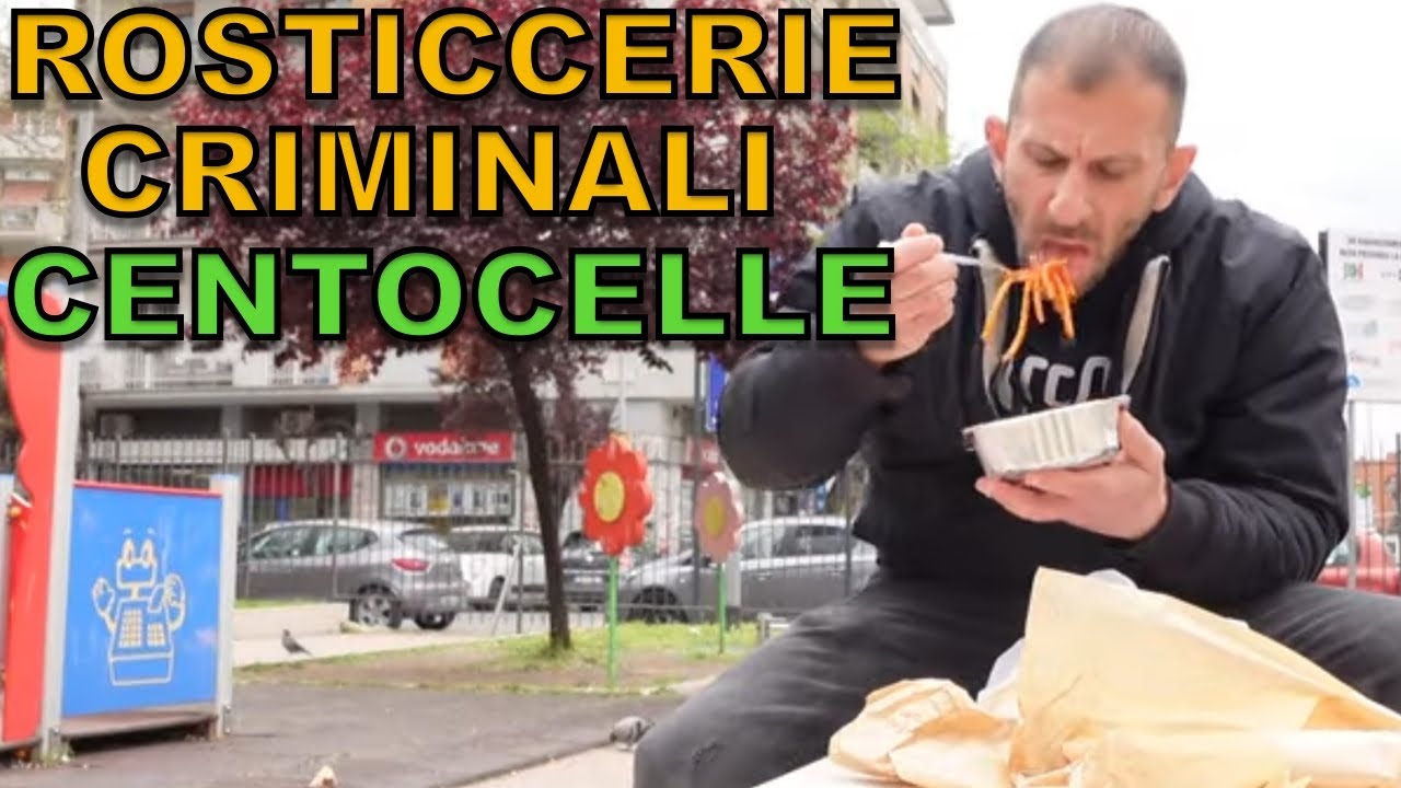 Rosticcerie criminali CENTOCELLE