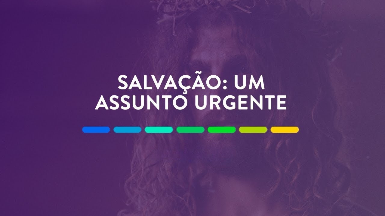 Salva&ccedil;&atilde;o: Um Assunto Urgente | 25 de Outubro de 2025