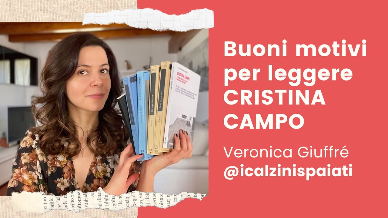 Buoni motivi per leggere CRISTINA CAMPO