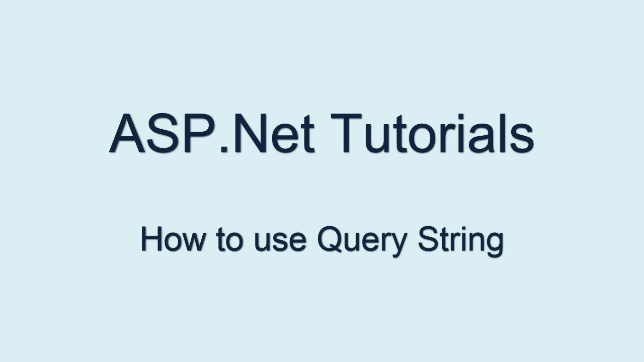 How To Use Query String in ASP.Net?