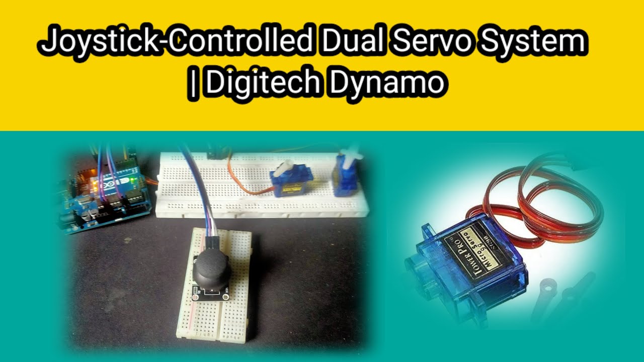 Joystick-Controlled Dual Servo Motor System | Arduino DIY Project | Digitech Dynamo