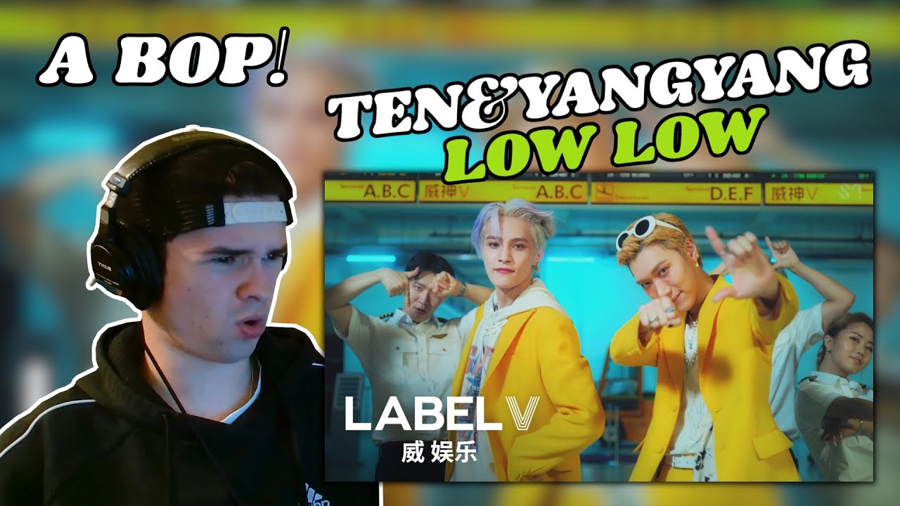 WayV-TEN&YANGYANG 'Low Low' MV | REACTION