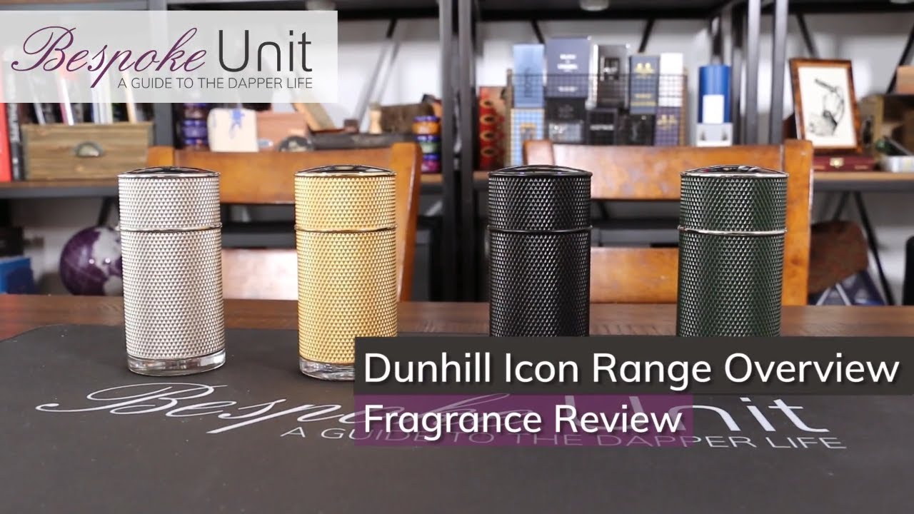 Dunhill Icon Fragrance Full Range & Flankers Overview & Review