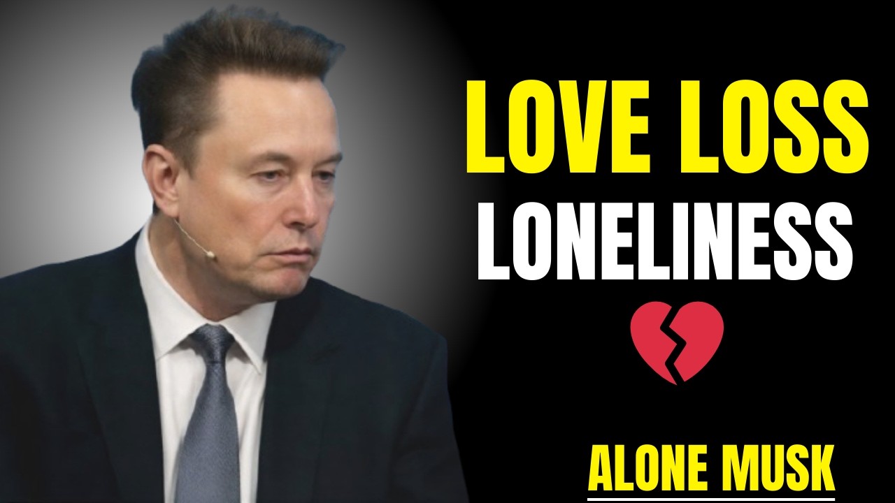 💔 The Untold Love Story of Elon Musk | A Heartbreaking Tale of Success Loneliness | Emotional Story
