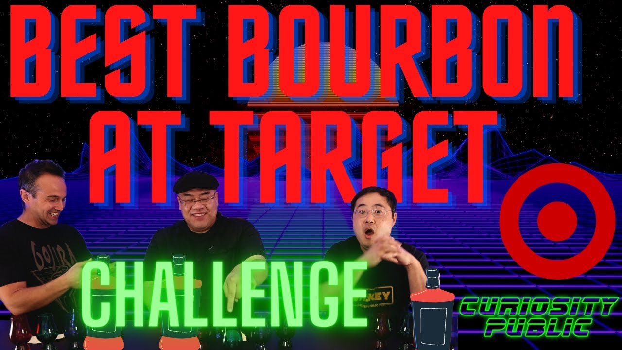 What is the BEST BOURBON you can buy at Target? | Blind Challenge | Curiosity Public