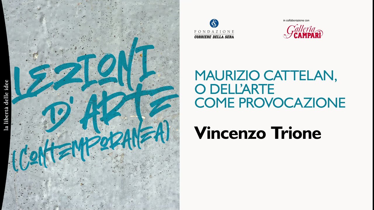 LEZIONI D'ARTE (CONTEMPORANEA) Maurizio Cattelan, o dell'arte come provocazione