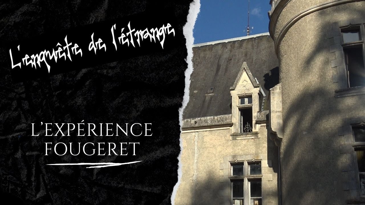 EN QUÊTE D'ETRANGE : L'Expérience Fougeret #chasseursdefantômes #paranormal #chateau