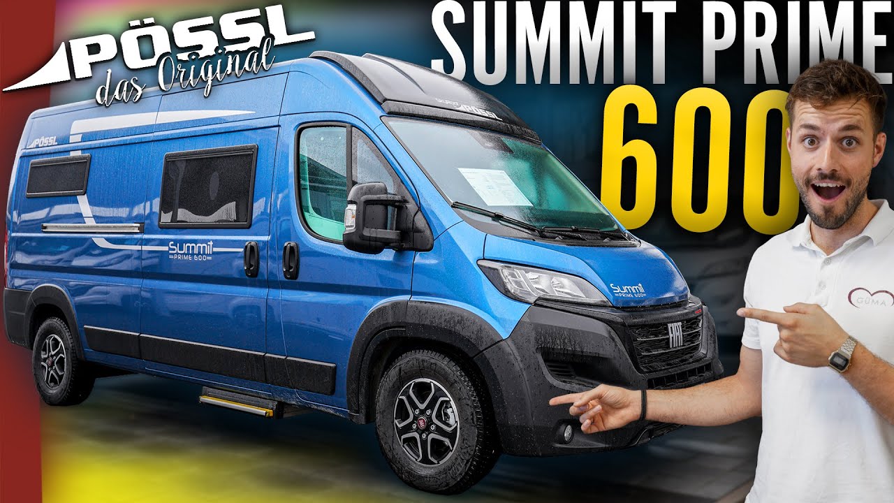 Der GIPFEL was CAMPERVANS angeht...?! 🚨 | Pössl Summit Prime 600