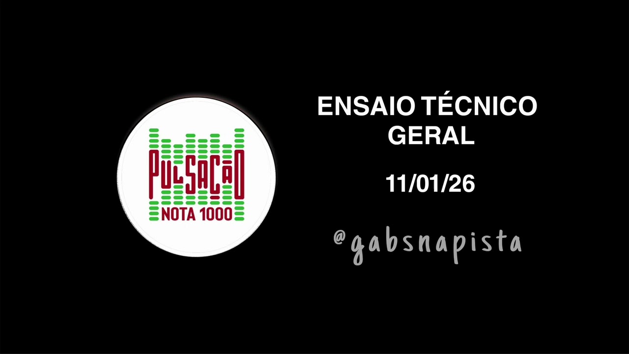 Bateria Pulsação Nota 1000 - X9 Paulistana - Ensaio Técnico Geral 11/01/26