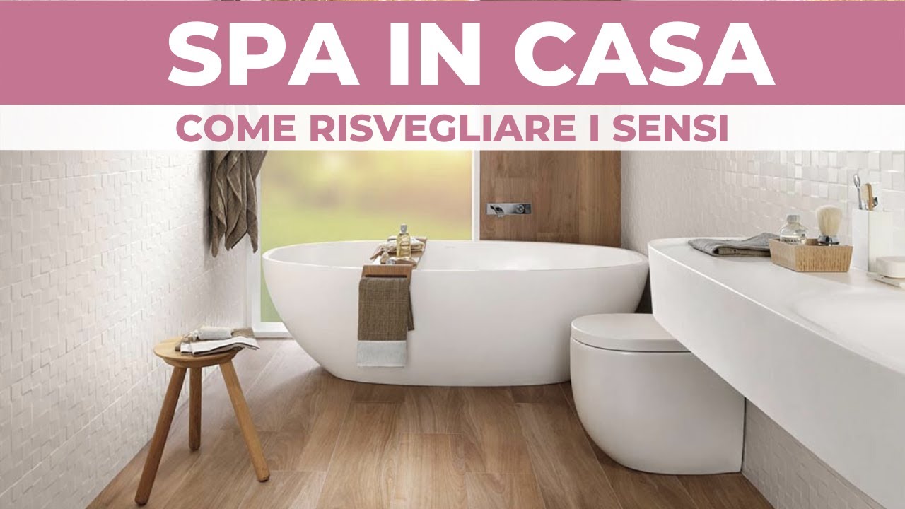 Come ricreare una SPA in CASA e risvegliare i sensi | Arredo bagno