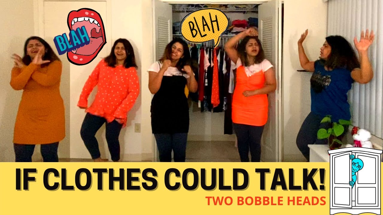 If clothes could talk in 2020 | types of clothes in my wardrobe | Two Bobble Heads | Funny video