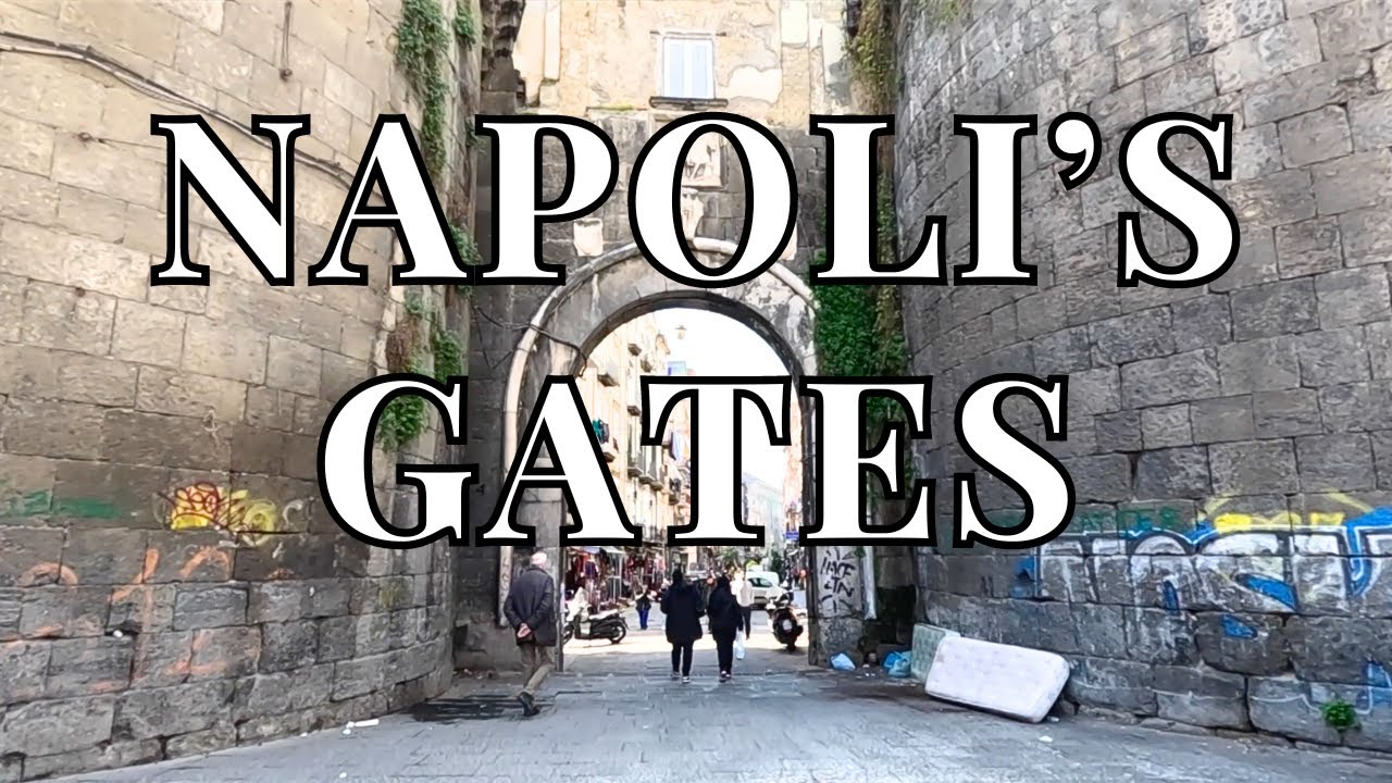 WALKING THROUGH HISTORY: NAPOLI'S 4 ANCIENT CITY GATES | ITALY WALKING TOUR | STREET PHOTOGRAPHY