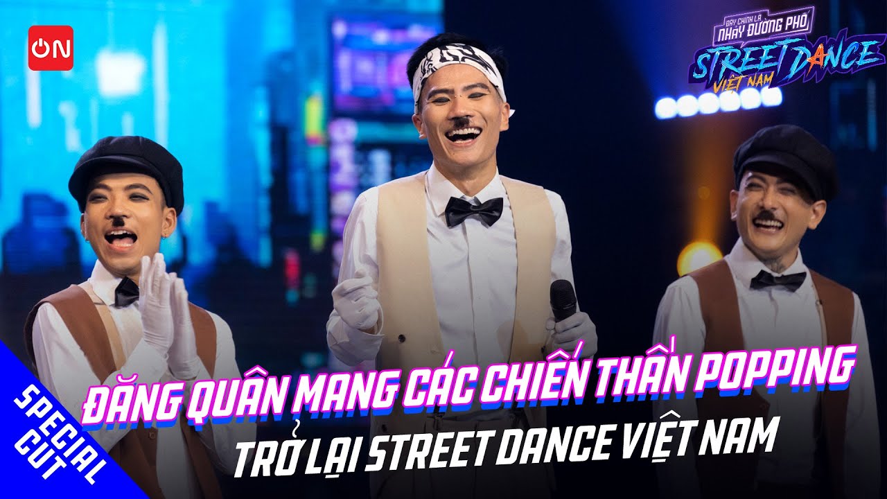 Showcase Popping tuyệt đỉnh - Đăng Quân, CK,Dmon, Kirby,Hoàng Old | Chung kết Street Dance Việt Nam
