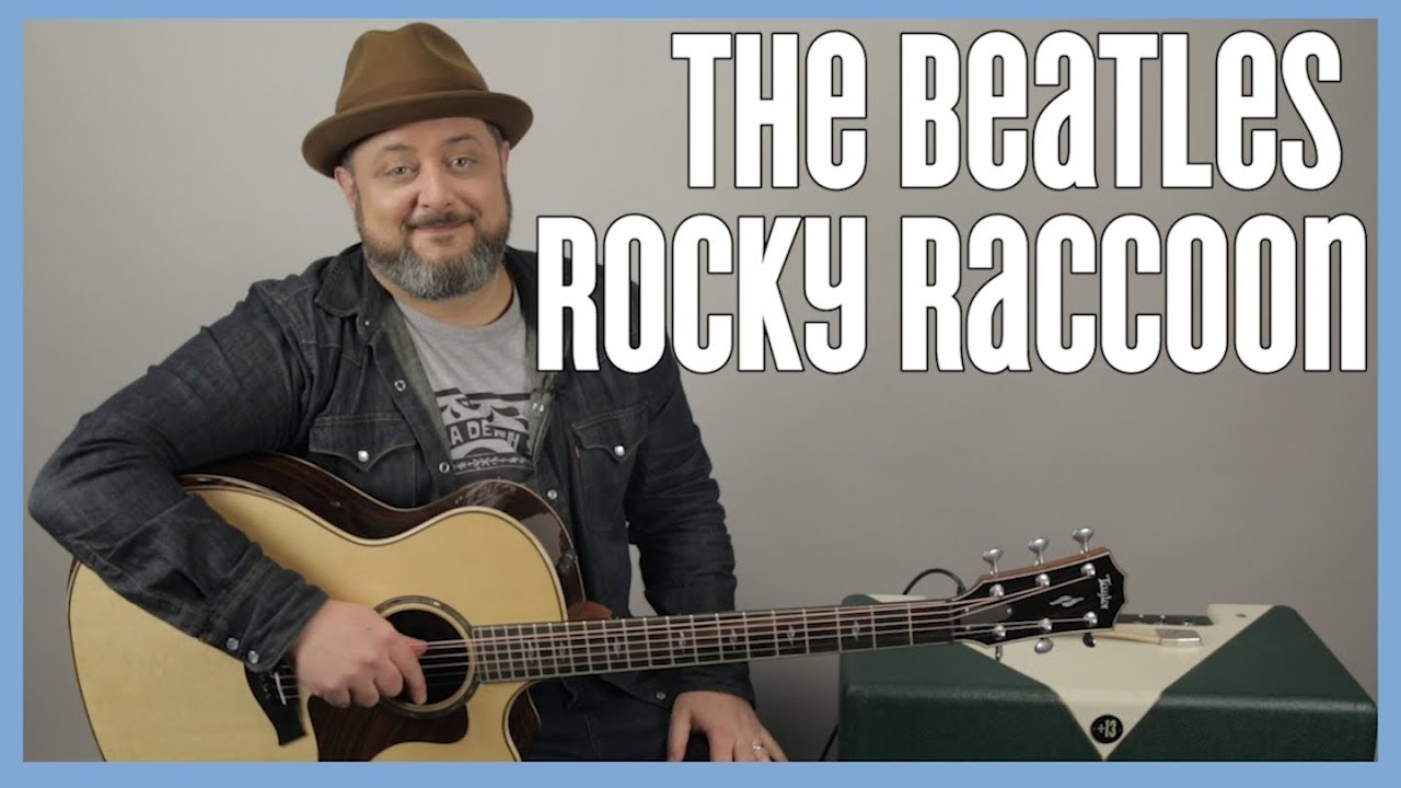 Урок игры на гитаре Rocky Raccoon от The Beatles (лёгкая акустическая)