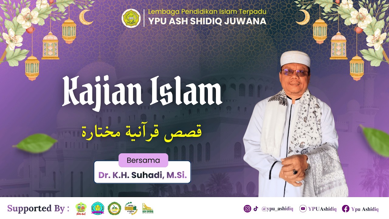 KAIS (KAJIAN ISLAM) || 26 RAMADHAN || Dr. K.H. Suhadi, M.Si.