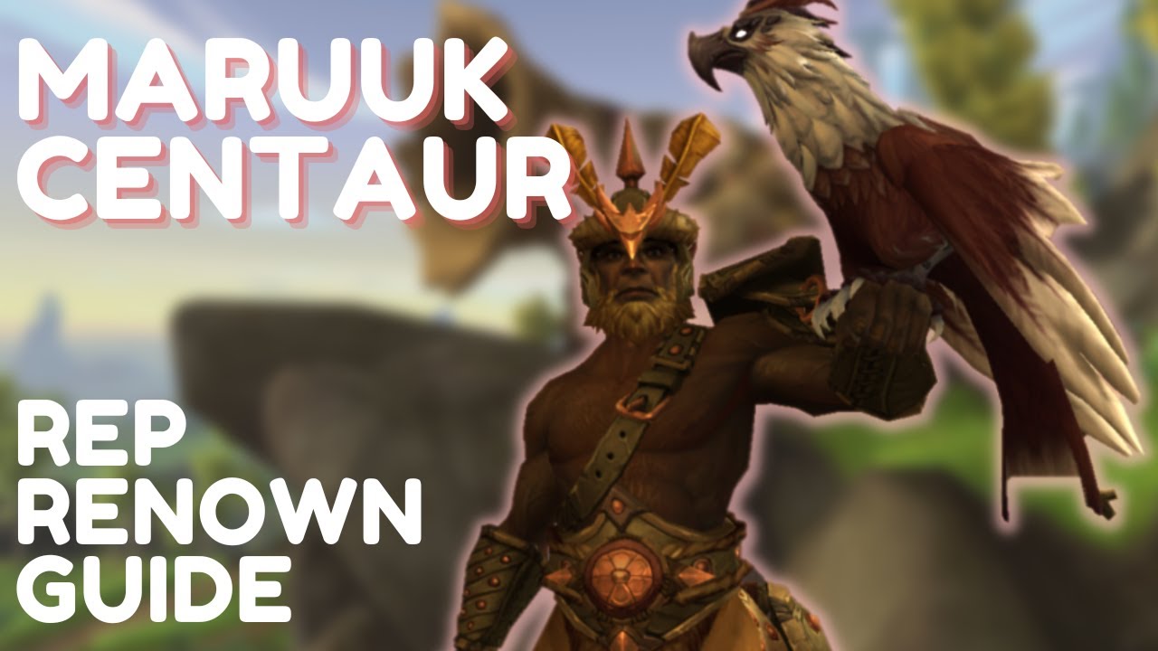 Maruuk Centaur Reputation/Renown Guide | Every Way to Get Rep & Weekly To-Do List |10.0 Dragonflight