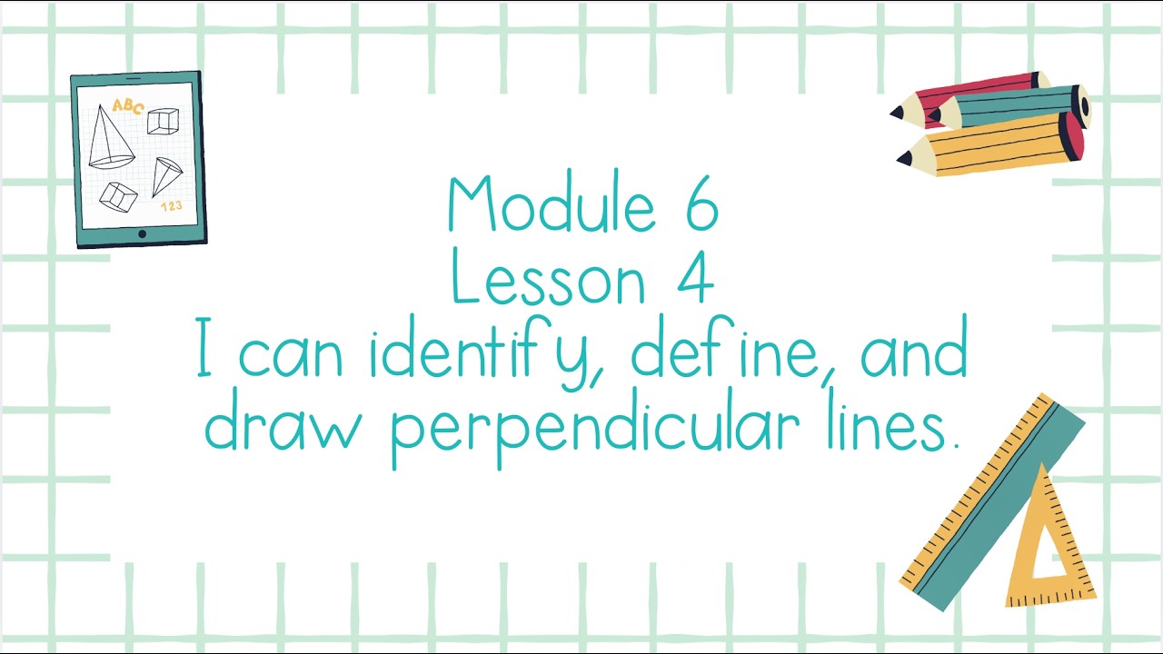 Module 6 Lesson 4 Guided Practice - Identify, define, and draw perpendicular lines - Grade 4