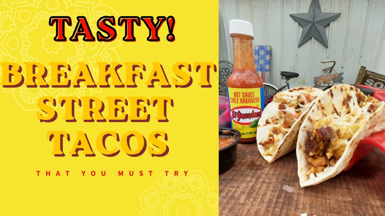 Tastiest Breakfast Tacos - Fast and Simple