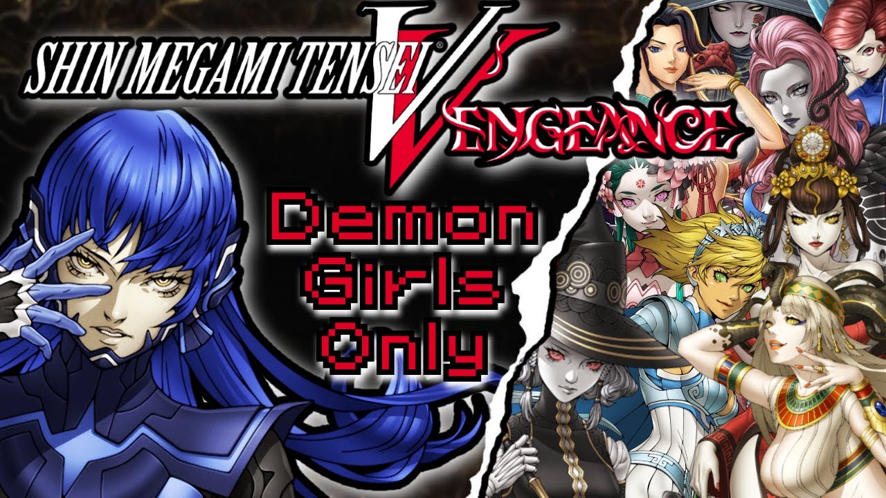 Can You Beat Shin Megami Tensei V Vengeance With A Harem Of Demon Girls!?