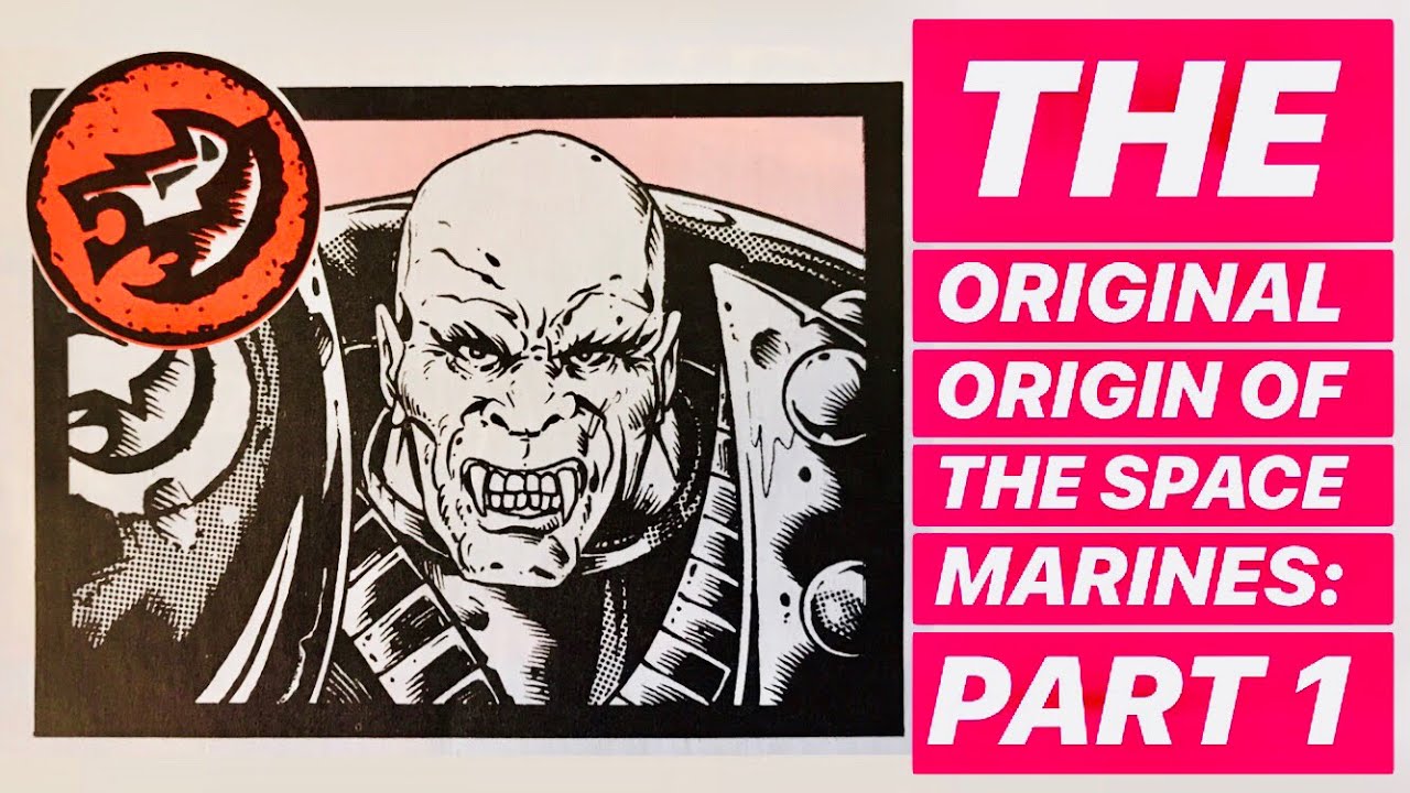 The ORIGINAL Origins of the Space Marines: Part 1 - Oldhammer - Warhammer 40k - Rogue Trader