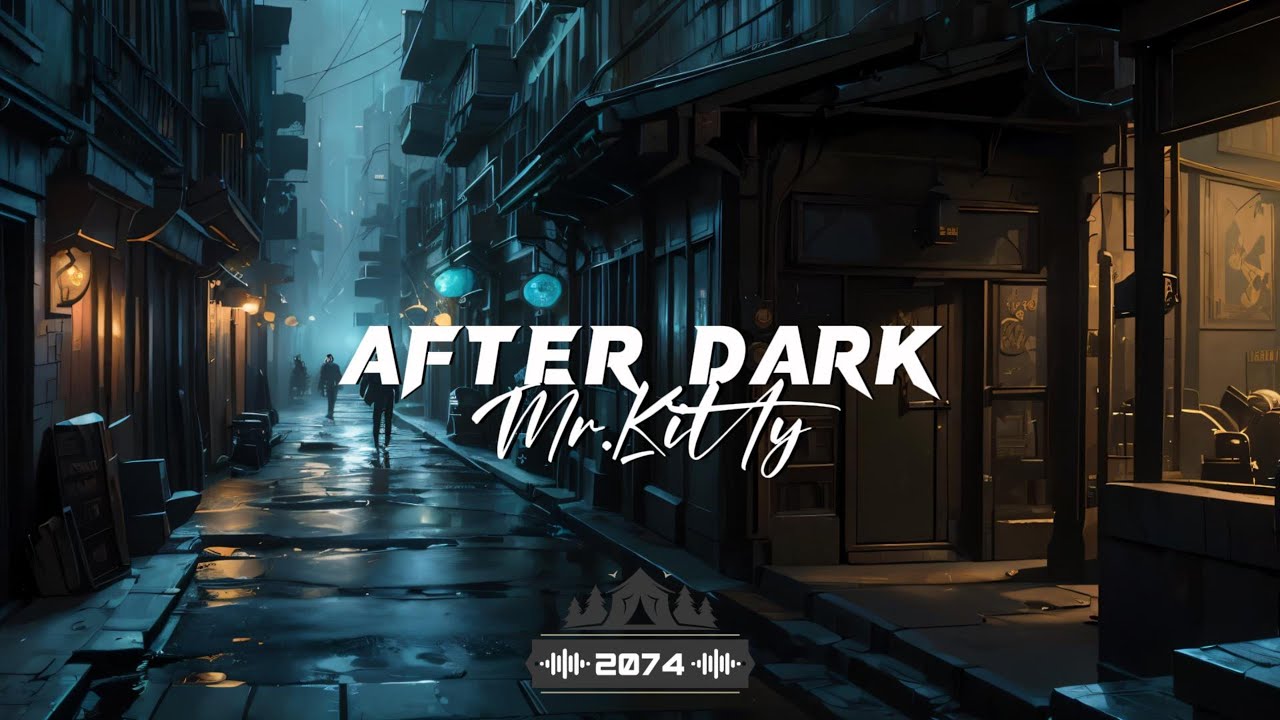 Mr.Kitty - After Dark (Lyrics)